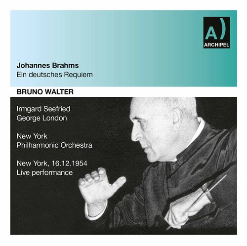 Brahms / Walter: Ein Deutsches Requiem: Seefrie