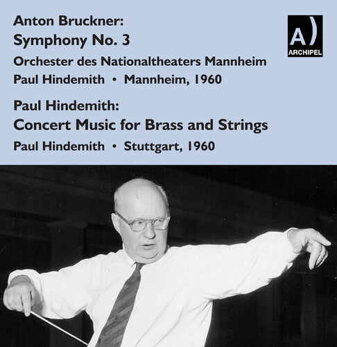 Bruckner / Hindemith: Sym No 3 Hindemith Con