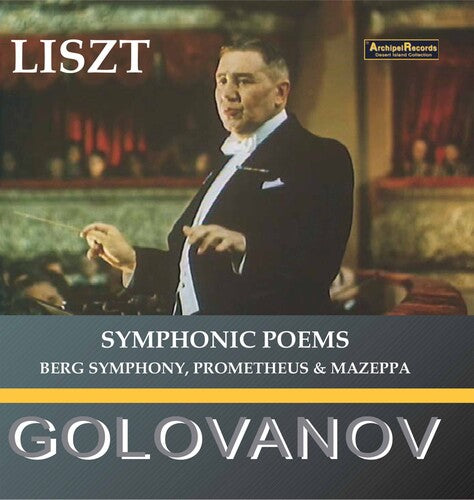 Liszt / Golovanov: Sinfonische Dichtungen: Berg