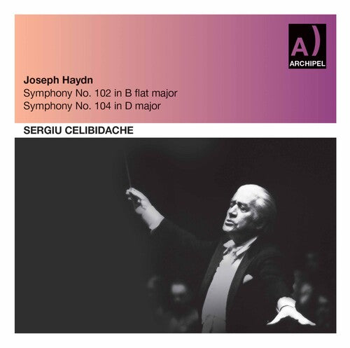 Haydn / Celibidache: Sinfonie 102 & 104 Rai