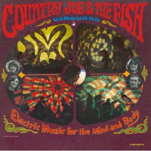 Country Joe & the Fish: Electric Music for the Mind & Body