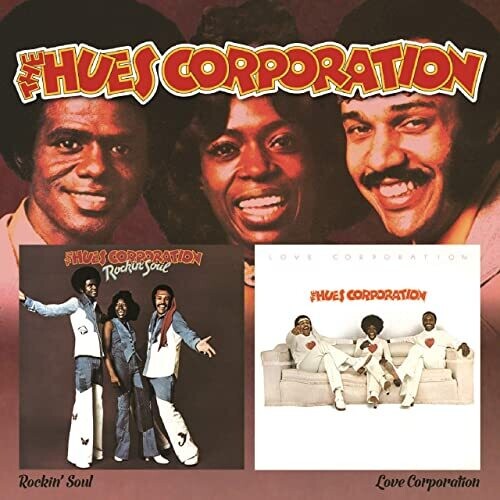 Hues Corporation: Rockin Soul / Love Corporation