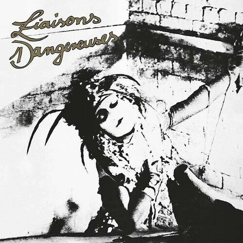 Liaisons Dangereuses: Liaisons Dangereuses