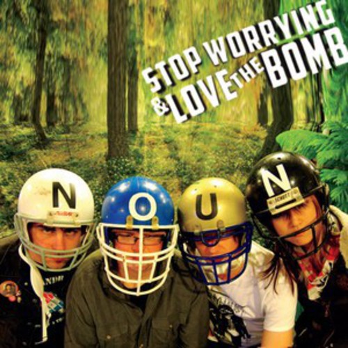 Stop Worrying & Love the Bomb: Noun