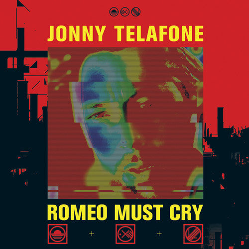 Telafone, Jonny: ROMEO MUST CRY