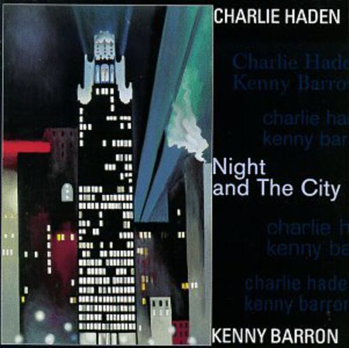 Haden, Charlie / Barron, Kenny: Night & the City