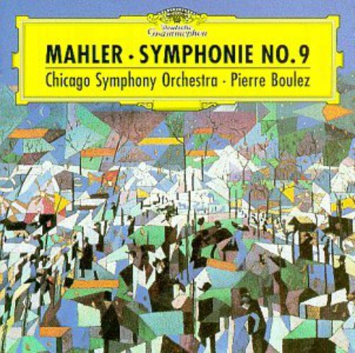 Mahler / Boulez / Chicago Symphony Orchestra: Symphony 9