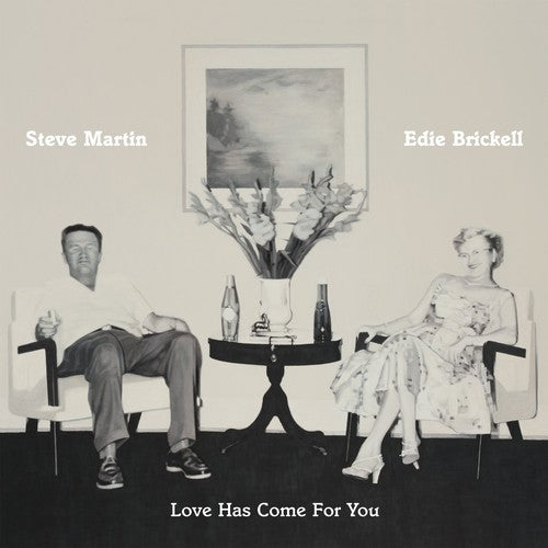 Martin, Steve / Brickell, Edie: Love Has Come for You