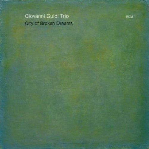 Guidi, Giovanni: City of Broken Dreams