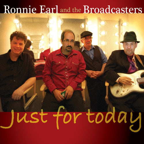 Earl, Ronnie & Broadcasters: Just For Today