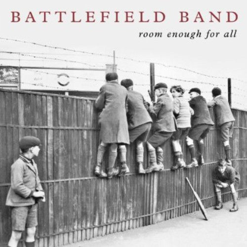 Battlefield Band: Room Enough for All