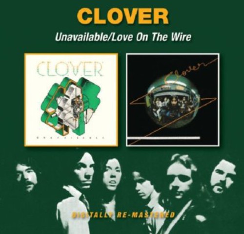 Clover: Unavailable / Love on the Wire