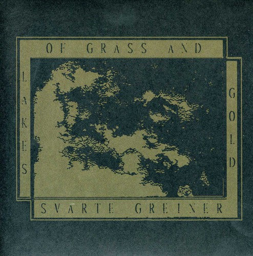 Lakes of Grass & Gold / Greiner, Svarte: Landscape of Open Eyes