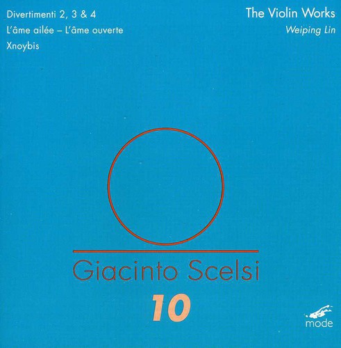 Scelsi / Lin, Weiping: Works for Violin