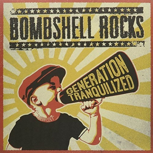 Bombshell Rocks: Generation Tranquilized