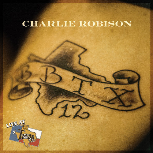 Robison, Charlie: Live at Billy Bob's Texas