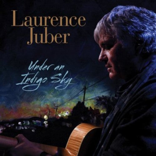 Juber, Laurence: Under An Indigo Sky