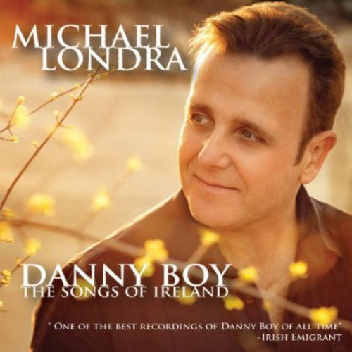 Londra, Michael: Danny Boy: The Songs of Ireland