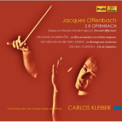 Offenbach / Kleiber / Orchester Der Deutschen: 3 X Offenbach