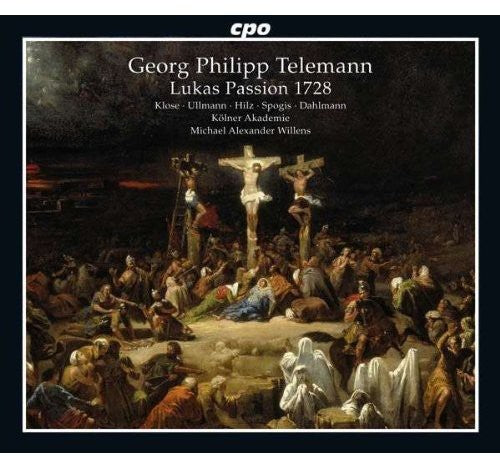 Telemann / Klose / Ullmann / Willens: Lukas Passion 1728