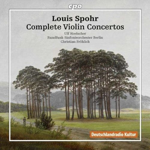 Spohr / Hoelscher / Rundfunk-Sinfonieorchester: Complete Violin Concertos