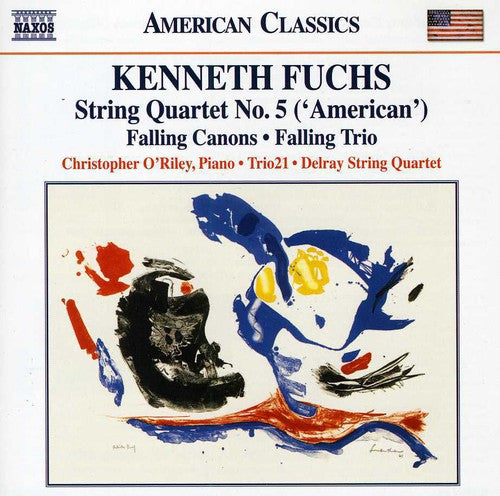 Fuchs / O'Riley / Delray String Quartet: Falling Canons / Falling Trio