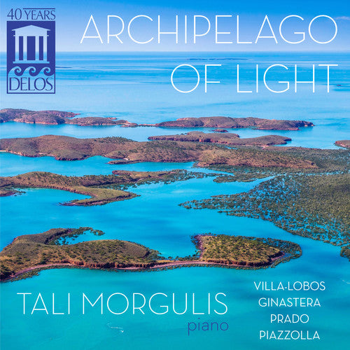 Villa-Lobos / Morgulis, Tali: Archipelago of Light