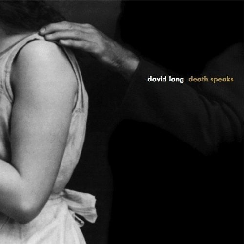 Lang, David: Death Speaks