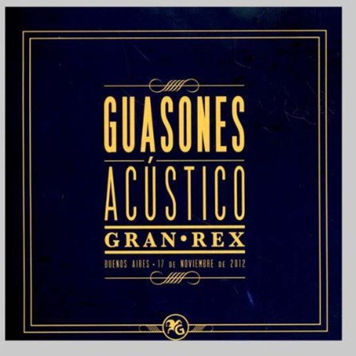 Guasones: Acustico Gran Rex