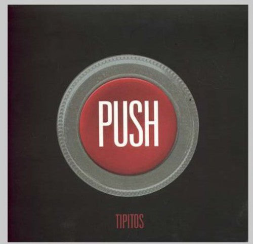 Los Tipitos: Push