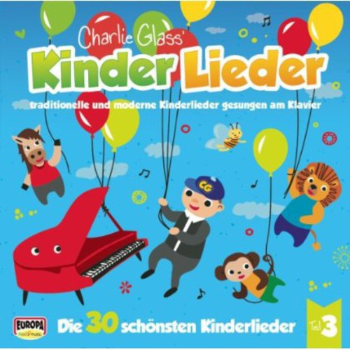 Kinder Lieder: Die 30 Schonsten Kinderlieder-Teil 3