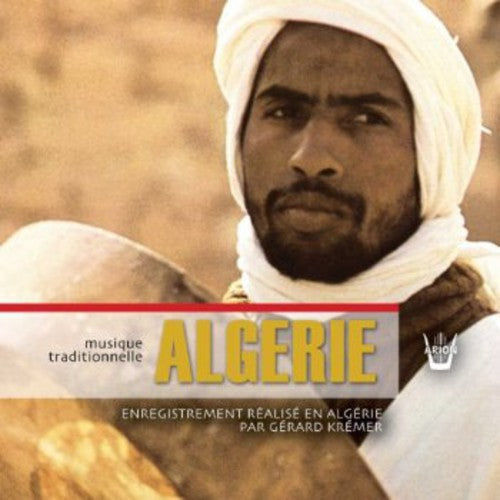 Musiques Traditionnelles D'Algerie: Musiques Traditionnelles D'algerie