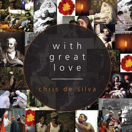 De Silva, Chris: With Great Love