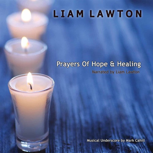 Lawton, Liam: Prayers Of Hope and Healing