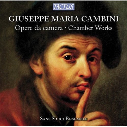 Cambini / Sans Souci Ensemble: Chamber Works