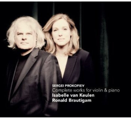 Prokofiev / Van Keulen / Brautigam: Complete Works for Violin & Piano