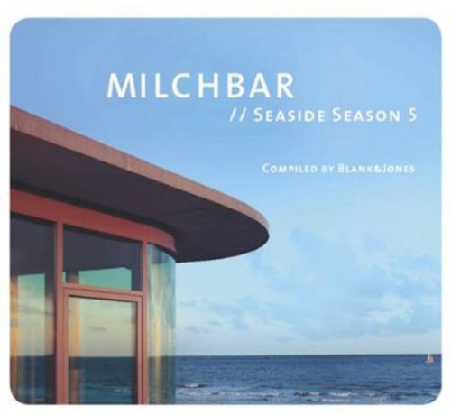 Blank & Jones: Milchbar Seaside Season 5