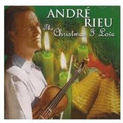 Rieu, Andre: Christmas I Love the