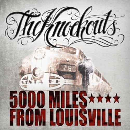 Knockouts: 5000 Miles from Louisville