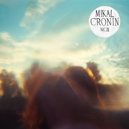 Cronin, Mikal: McIi