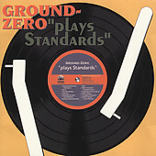 Ground Zero: PLAYS STANDARDS