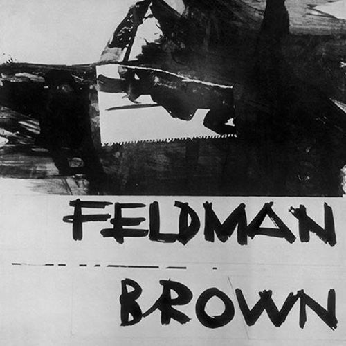 Feldman, Morton / Brown, Earle: Morton Feldman / Earle Brown