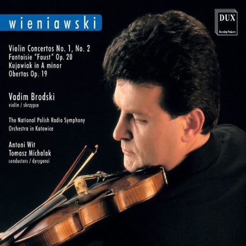 Wieniawski / Brodski / Wit / Michalak: Concertos 1 & 2