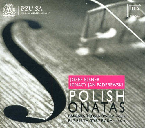 Elsner / Paderewski / Trojanowska / Tyszecka: Polish Sonatas