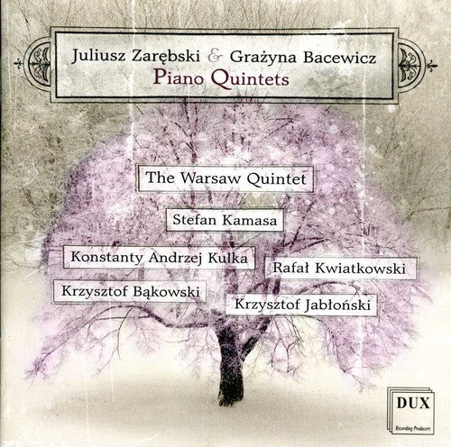 Zarebski / Bacewicz / Warsaw Quintet: Piano Quintet