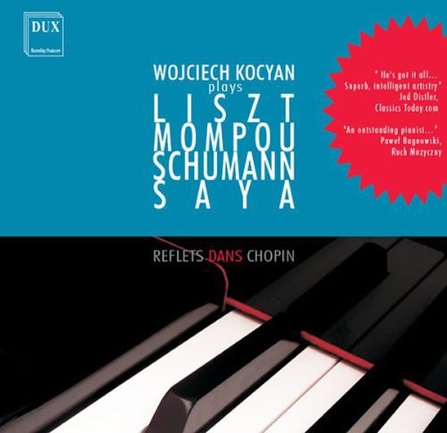 Liszt / Mompou / Schumann / Saya / Kocyan: Hommage a Chopin