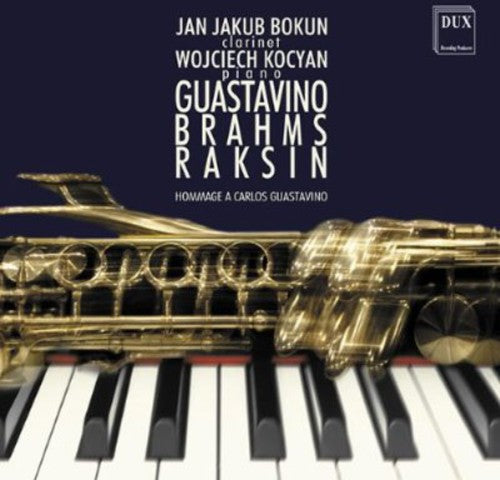 Guastavino / Brahms / Raskin / Bokun / Kocyan: Hommage to Carlos Guastavino