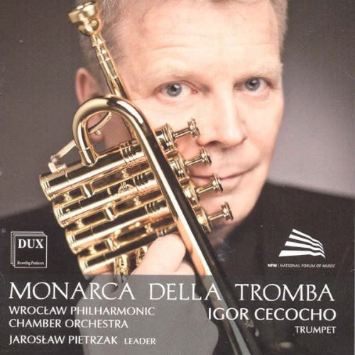 Cecocho, Igor / Purcell / Corelli / Telemann: Monarca Della Tromba