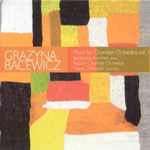 Bacewicz / Radom Chamber Orch / Zoltowski: Music for Chamber Orchestra