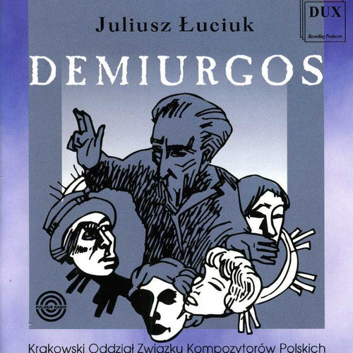 Luciuk / Orawska / Paciocha / Kusiewicz / Borowicz: Demiurgos